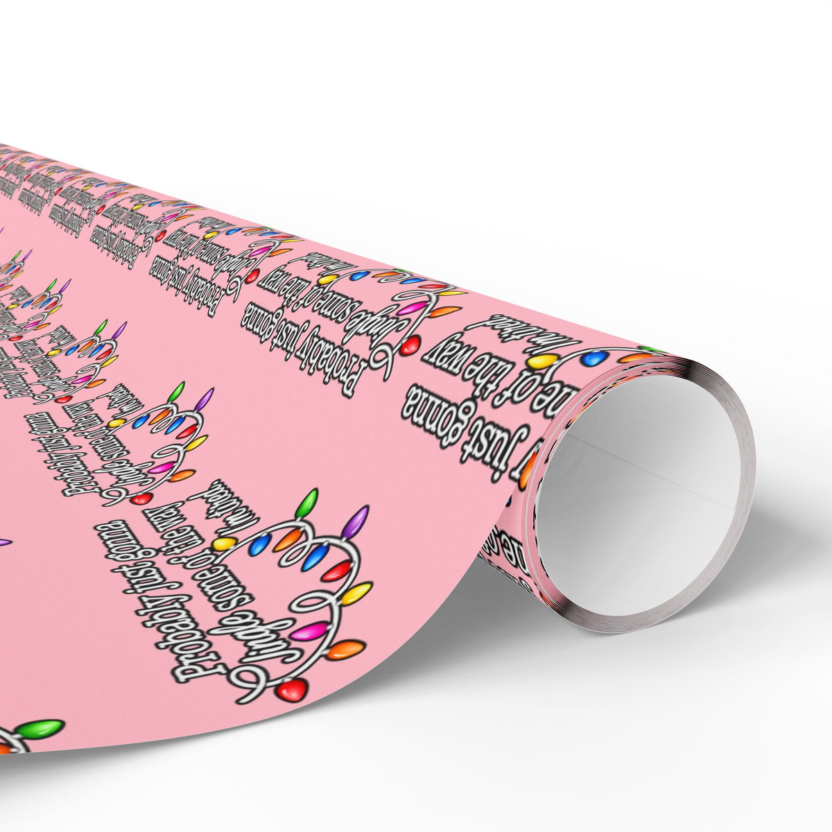 Probably Just Gonna Jingle Some Of The Way Wrapping Paper | Pink Christmas gift wrap