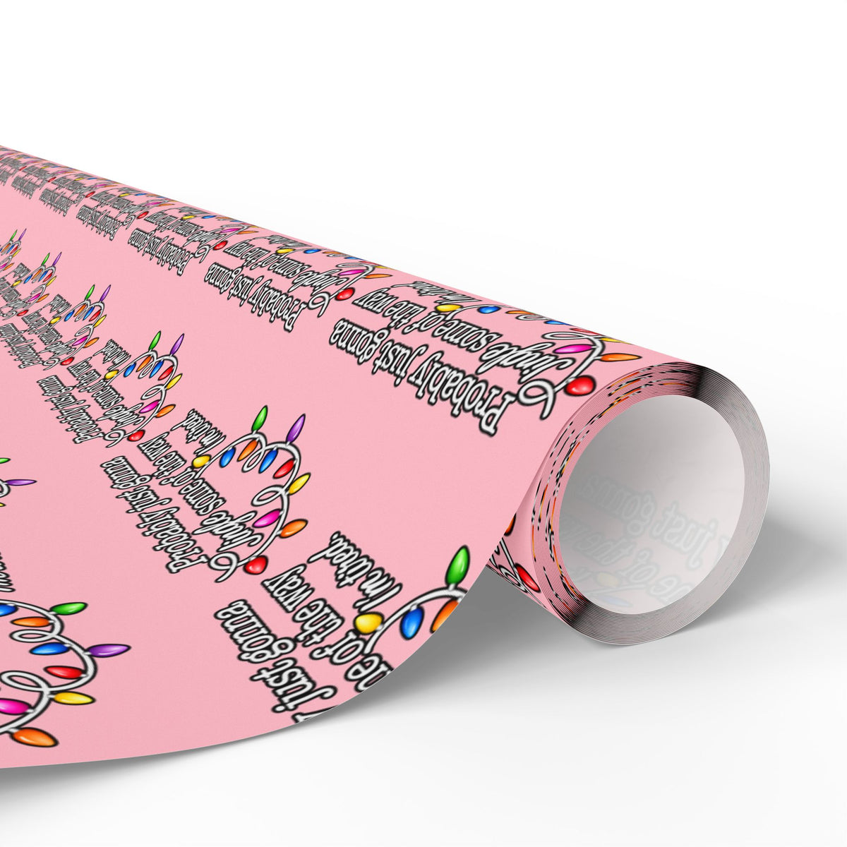 Probably Just Gonna Jingle Some Of The Way Wrapping Paper | Pink Christmas gift wrap