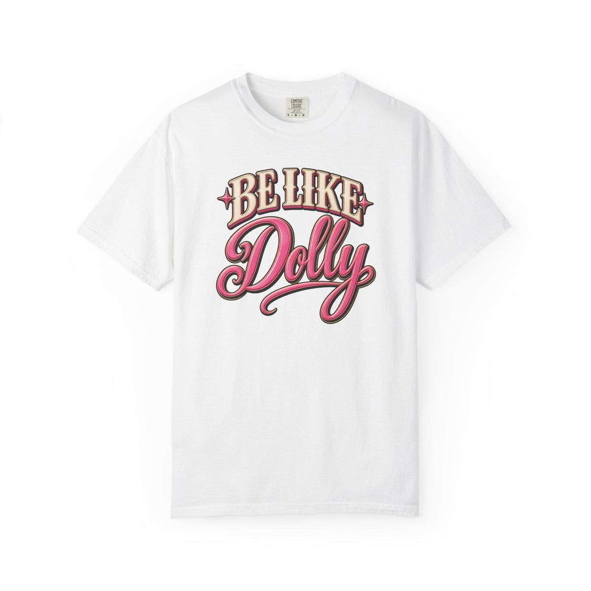 Be Like Dolly Dolly Parton T-Shirt, Retro Script Country Music Graphic Tee, Vintage Singer Fan Apparel, Nashville Music Lover Gift