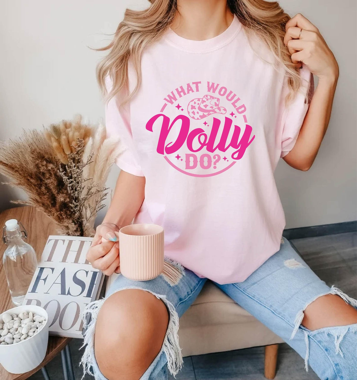 What Would Dolly Do T-Shirt, Country Music, Cowgirl Graphic Shirt, Singer Quote Apparel, Nashville Gift