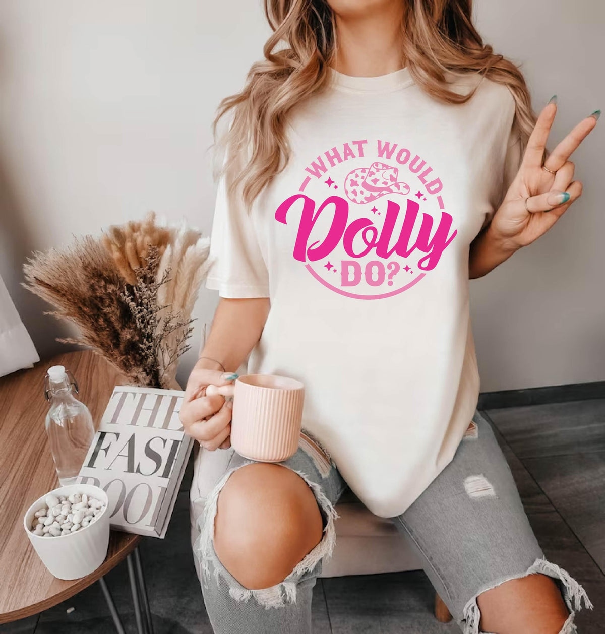 What Would Dolly Do T-Shirt, Country Music, Cowgirl Graphic Shirt, Singer Quote Apparel, Nashville Gift